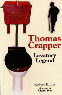 Thomas Crapper inventor of the toilet 