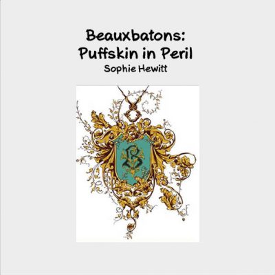 Beauxbatons- Puffskin In Peril