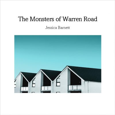 The Monsters of Warren Road by Jessica Barnett