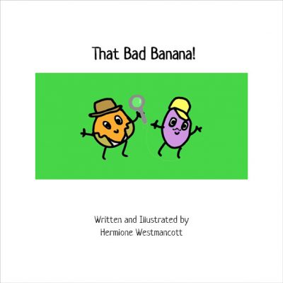 That bad banana by hermione Westmancott