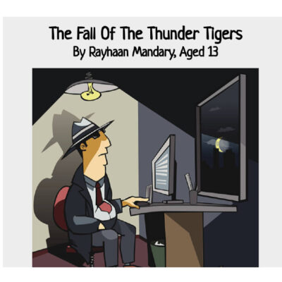 The Fall of the Thunder Tigers by Rayhaan Mandary