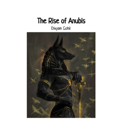 The Rise of Anubis by Divyam Gohil book cover