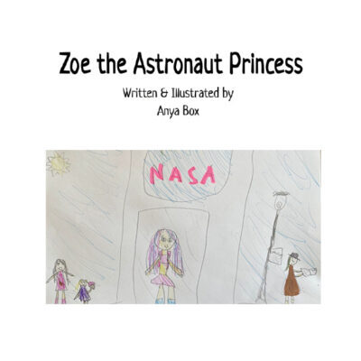 Anya Box_ Zoe the Astronaut Princess_Cover